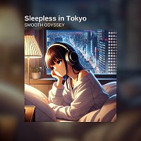 Smooth Odyssey – Sleepless in Tokyo