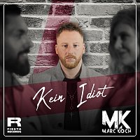 Marc Koch – Kein Idiot