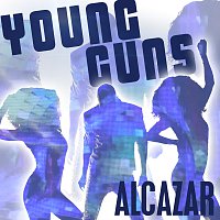 Alcazar – Young Guns (Go For It)