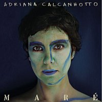 Adriana Calcanhotto – Maré