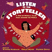 Joshua Bell, Wynton Marsalis – Listen to the Storyteller: A Trio of Musical Tales from Around the World