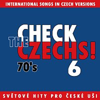 Přední strana obalu CD Check The Czechs! 70. léta - zahraniční songy v domácích verzích 6