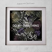 American Authors – Do My Own Thing
