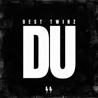 Best Twinz – Du