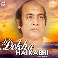 Mehdi Hassan – Dekha Hai Kabhi