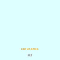 Přední strana obalu CD Like Me [Remix]
