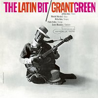 Grant Green – The Latin Bit [Remastered]