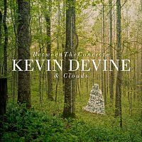 Kevin Devine – Between The Concrete And Clouds