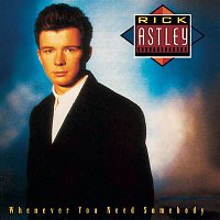 Rick Astley – Whenever You Need Somebody LP