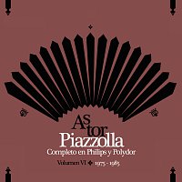 Astor Piazzolla – Piazzolla Completo En Philips Y Polydor - Volumen IV (1975-1985)