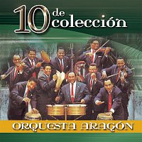 Orquesta Aragón – 10 De Colección
