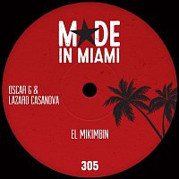 Oscar G & Lazaro Casanova – El Mikimbin
