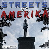 Traptize Ky – Streets vs. Amerika