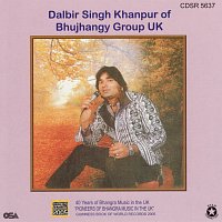Balbir Singh Khanpur, Dalbir singh Khanpur – In Loving Memory [Best Of Bhujhangy Group]