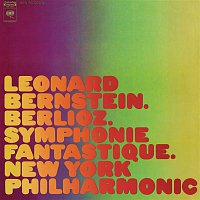 Leonard Bernstein – Berlioz: Symphonie fantastique, Op. 14 - Berlioz takes a Trip (Remastered)