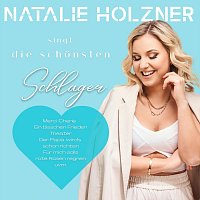 Natalie Holzner – Natalie Holzner singt die schönsten Schlager