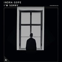 Indra Gope – I’m Sorry