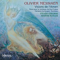 Steven Osborne, Martin Roscoe – Messiaen: Visions de l'Amen & Other Piano Works