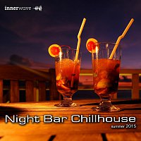 Různí interpreti – Night Bar Chillhouse - Summer 2015