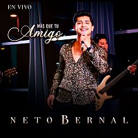 Neto Bernal – Más Que Tu Amigo [En Vivo]
