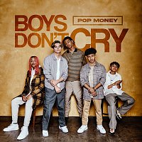 Pop Money – Boys Don't Cry
