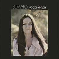 B.J. Ward – Vocal Ease [Remastered 2023]