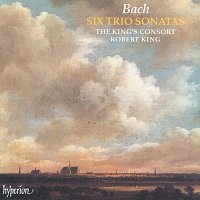 The King's Consort, Robert King – Bach: 6 Trio Sonatas, BWV 525-530 (Transcr. for Chamber Ensemble)