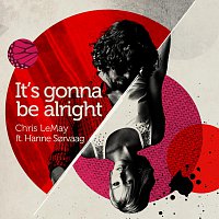 Chris LeMay, Hanne Sorvaag – It's Gonna Be Alright