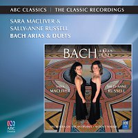Sara Macliver, Sally-Anne Russell – Bach Arias And Duets
