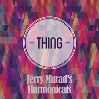 Jerry Murad's Harmonicats – Thing