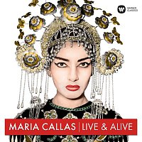Maria Callas – Maria Callas - Live & Alive