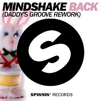 Mindshake – Back (Daddy's Groove Rework)