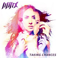 Minx – Taking Chances