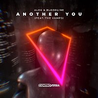 Alok & BLOODLINE – Another You (feat. The Vamps)