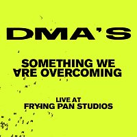 DMA'S – Something We Are Overcoming [Live at Frying Pan Studios]
