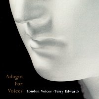 London Voices, Terry Edwards – Adagio for Voices