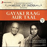 Shruti Sadolikar &  Pt. Krishnarao Chonkar – Gayaki Raag Aur Taal, Vol. 2