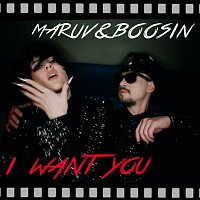 MARUV & Boosin – I Want You