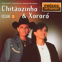 Chitaozinho & Xororó – Raizes Sertanejas Volume 2