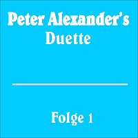Různí interpreti – Peter Alexander’s Duette Folge 1