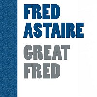 Fred Astaire – Great Fred