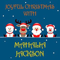 Mahalia Jackson – Joyful Christmas With Mahalia Jackson