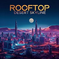 Přední strana obalu CD Rooftop Desert Skyline