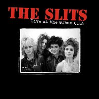 The Slits – Live at the Gibus Club