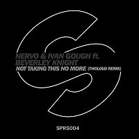 NERVO & Ivan Gough – Not Taking This No More (feat. Beverley Knight) [twoloud Remix]