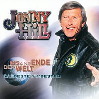 Jonny Hill – Bis Ans Ende Der Welt - Das Beste Vom Besten