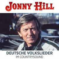 Jonny Hill – Deutsche Volkslieder im Countrysound
