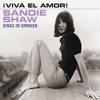 Sandie Shaw – ?Viva El Amor! [Sings In Spanish]