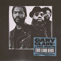 Gary Clark Jr., The Roots – This Land (Remix) [From The Tonight Show Starring Jimmy Fallon] [feat. Black Thought]