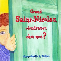 Didier Jans – Grand Saint-Nicolas, viendras-tu chez moi